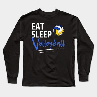 Eat Sleep Volleyball Long Sleeve T-Shirt